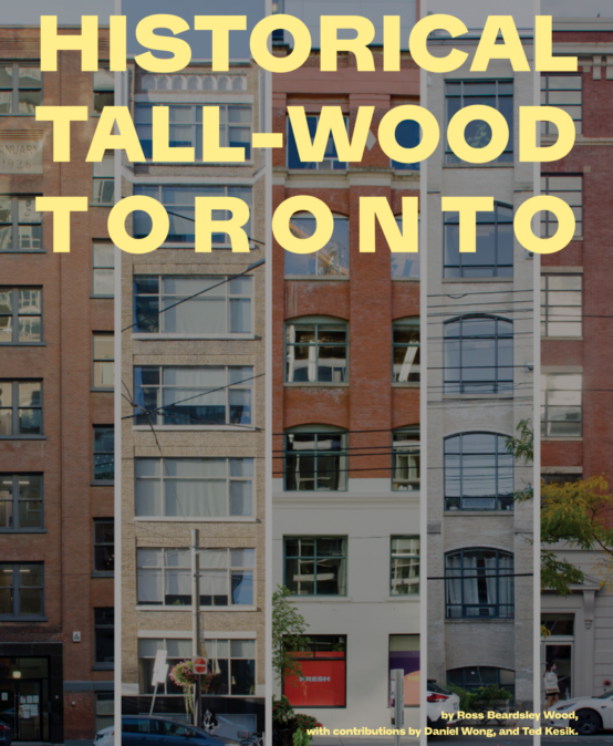 Daniels alumnus’ digital treatise on historical tall-wood structures in Toronto is published